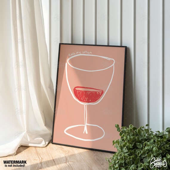 Tell Me When Wine Glass Minimal Blush Pink Wine Quote Poster