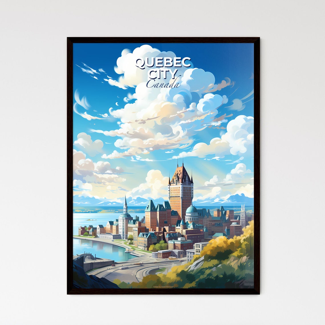 Quebec City Canada Castle Hotel River Old Town Cloud Sky Travel Poster