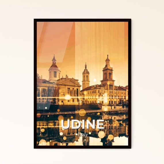 Udine Italy Golden Sunset Baroque River Reflection Art Poster