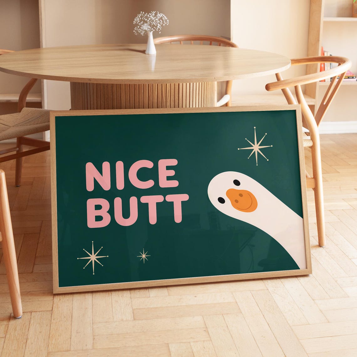 Nice Butt Cheeky Grinning Goose Retro Green Funny Sign Poster