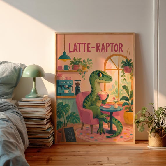 Cute Dinosaur Poster Latte Raptor Coffee Lover Gift Pastel Aesthetic Corner Art Funny Cafe Restaurant Sign Surreal Kids