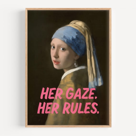 Girl With A Pearl Earring Her Gaze Her Rules Feminist Wall Art