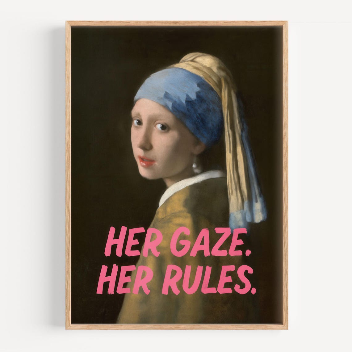 Girl With A Pearl Earring Her Gaze Her Rules Feminist Wall Art