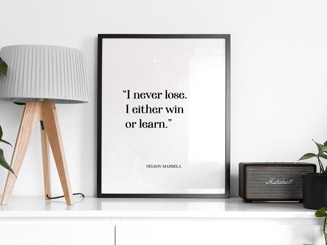 I Never Lose: Nelson Mandela Quote, Motivational - Image 2