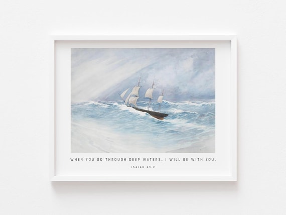 When You Go Through Deep Waters, Isaiah 43:2
