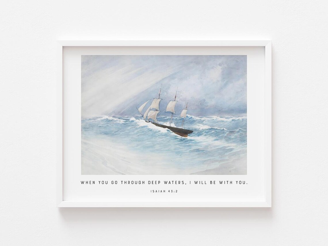 When You Go Through Deep Waters, Isaiah 43:2