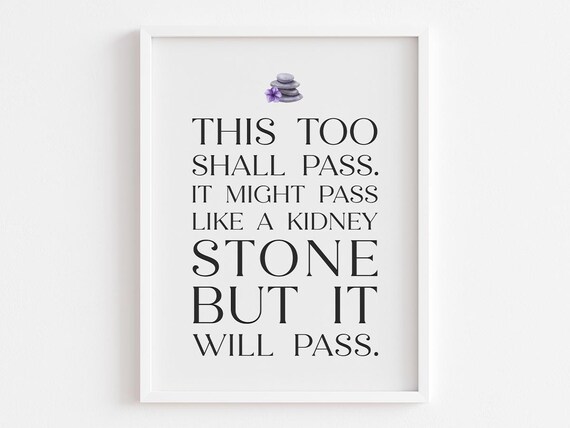 This Too Shall Pass Quote, Self Care Wellness