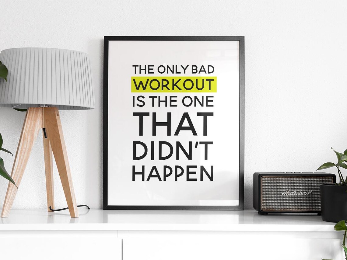 The Only Bad Workout Is The One That Didn't Happen - Image 2
