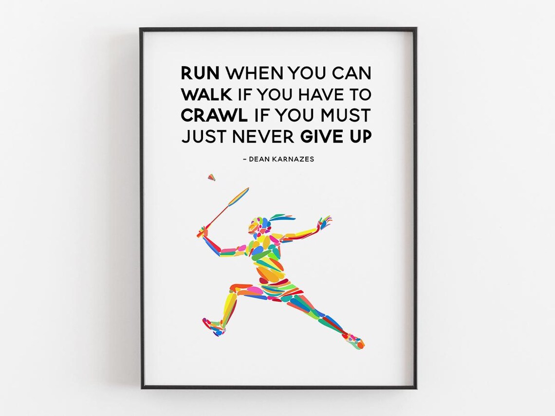 Run Walk Crawl, Never Give Up Quote