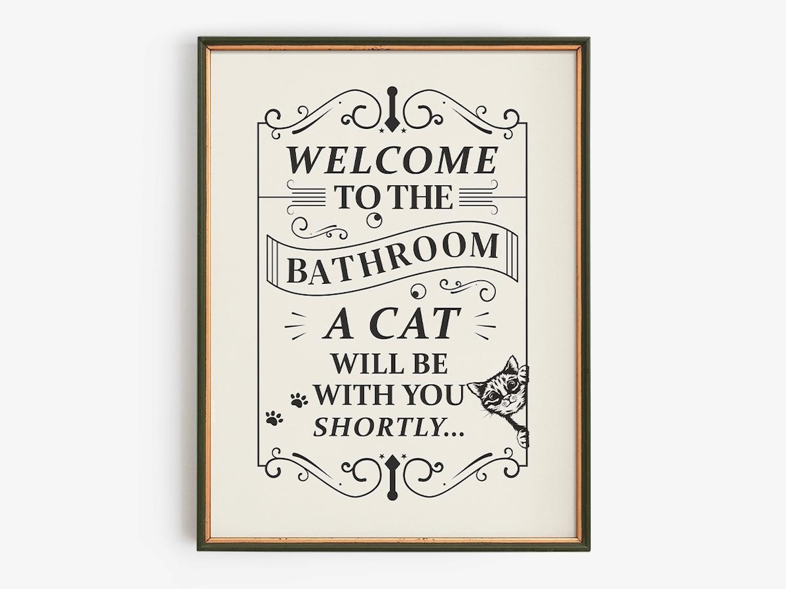 Welcome To The Bathroom Cat Quote Poster, Pet Humor