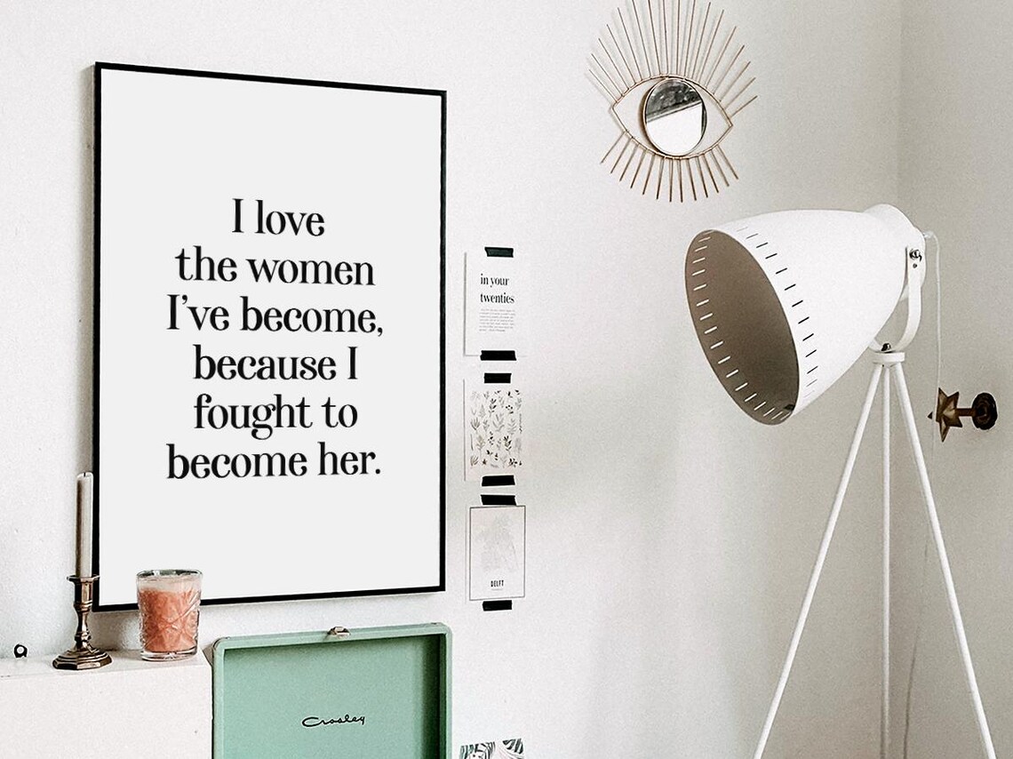 I Love The Woman I Have Become Feminist Empowerment Typography Poster - Image 3