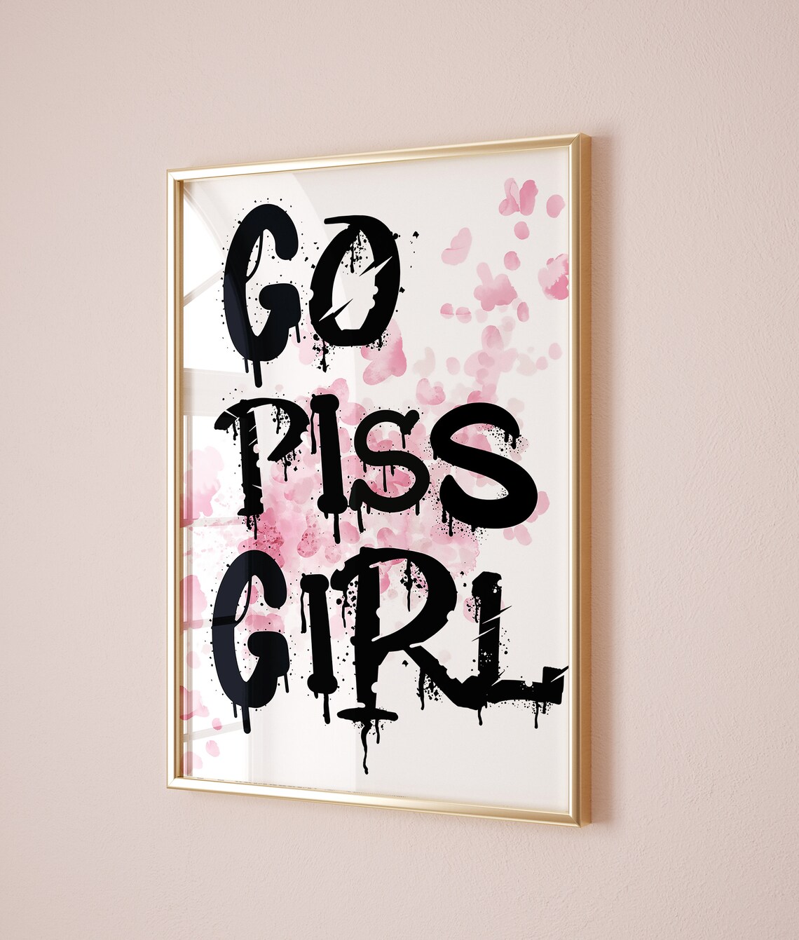 Go Piss Girl Pink Splatter Graffiti Humorous Bathroom Quote Poster - Image 2