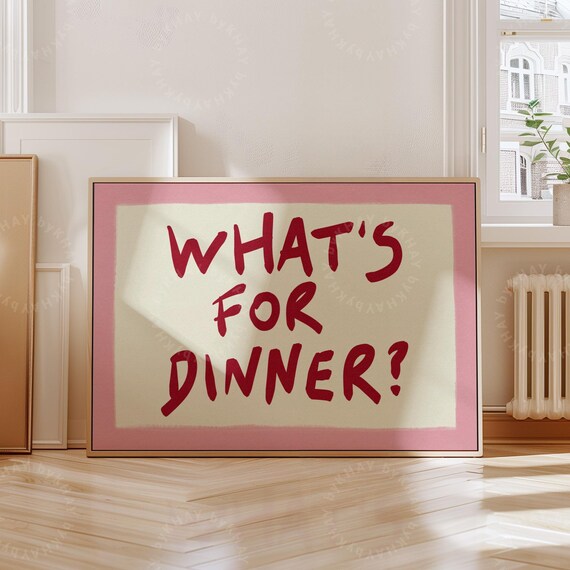 Whats For Dinner Quote Art Print, Modern Typography