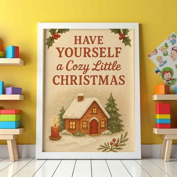 Have Yourself a Cozy Little Christmas Cottage Holiday Poster