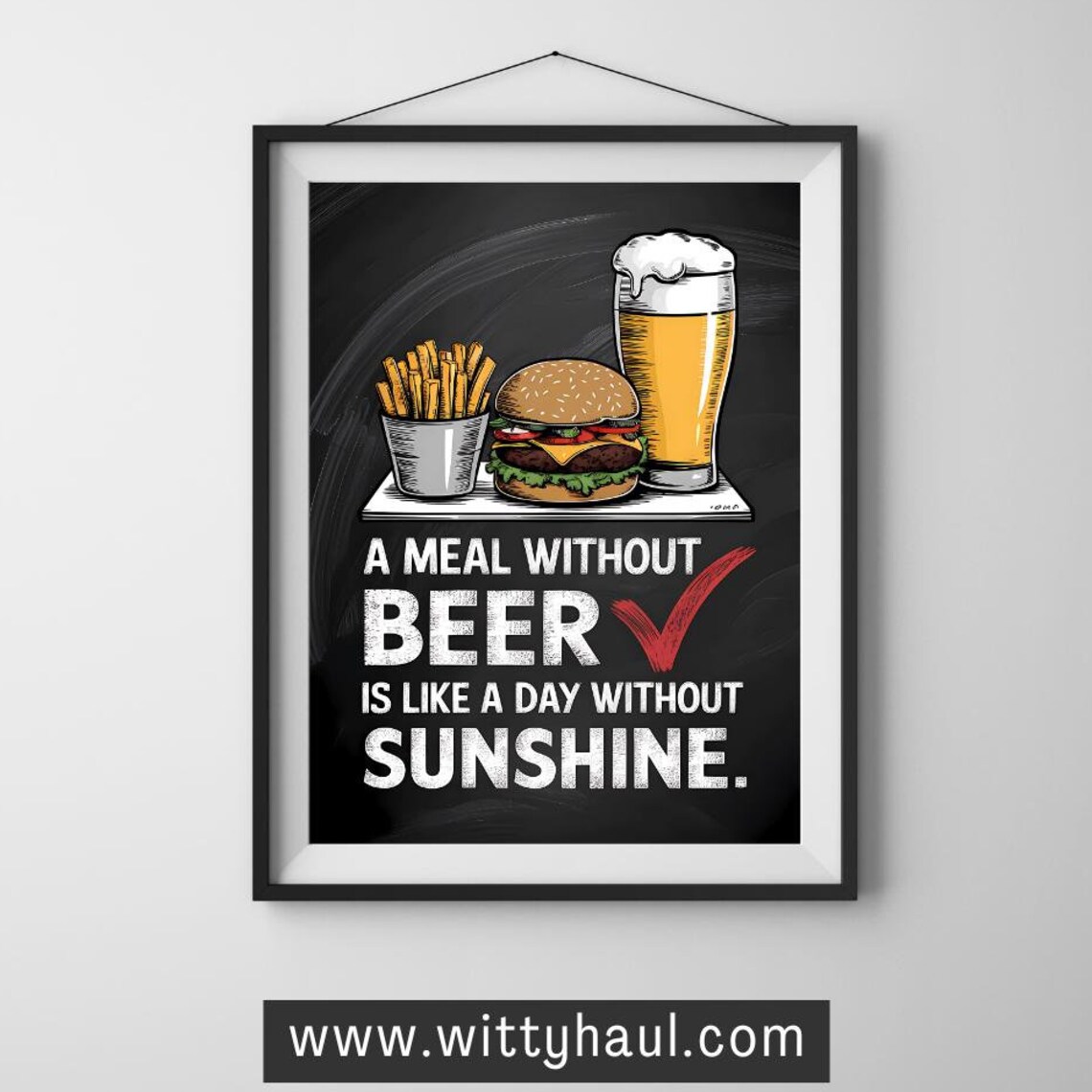 Beer Humor Wall Art Print, Beer Lover Gift