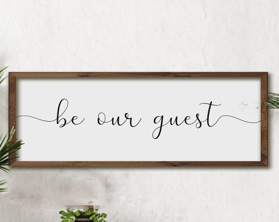 Be Our Guest Guest Bedroom Farmhouse Wall Sign
