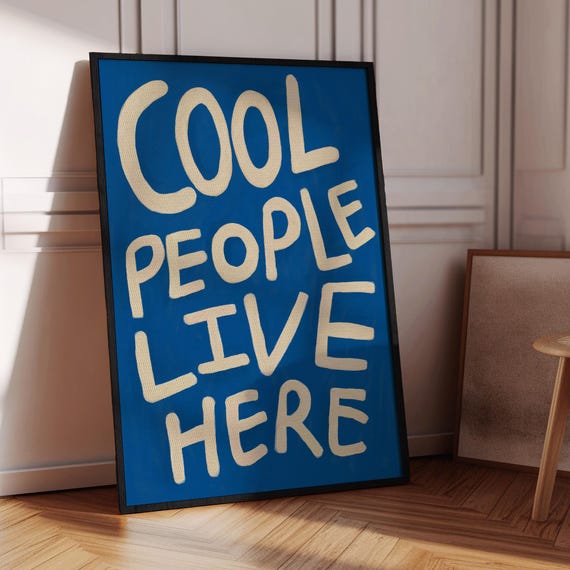 Cool People Live Here Poster Blue Typography Wall Art Print Trendy Funky Quote Cute Dorm Room