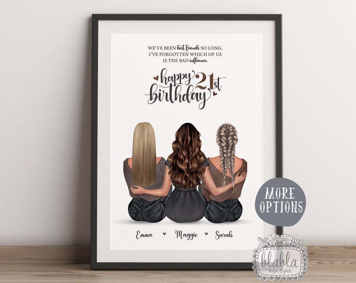 Three Best Friends Happy 21st Birthday Bad Influence Quote Poster