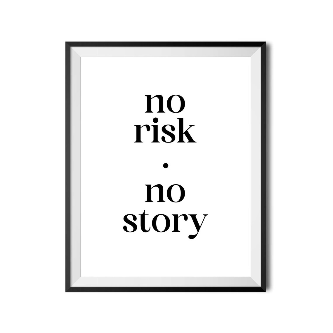 No Risk No Story Minimalist Serif Inspirational Quote Poster - Image 4