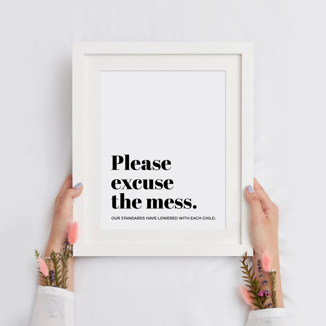 Please Excuse The Mess Funny Parents Humor Typography Quote Poster - Image 2