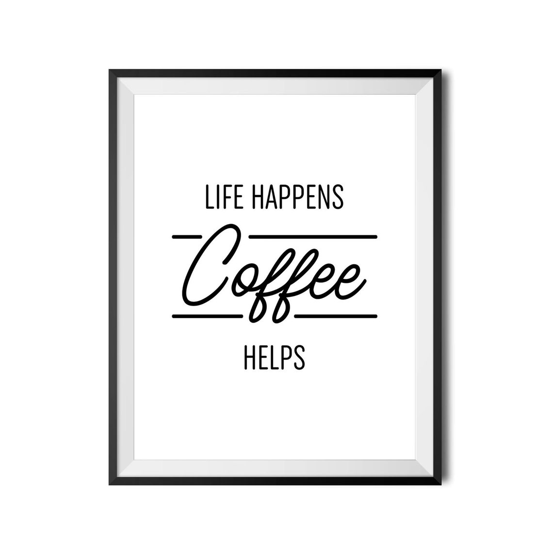 Life Happens Coffee Helps Script Coffee Quote Wall Decor Poster - Image 4