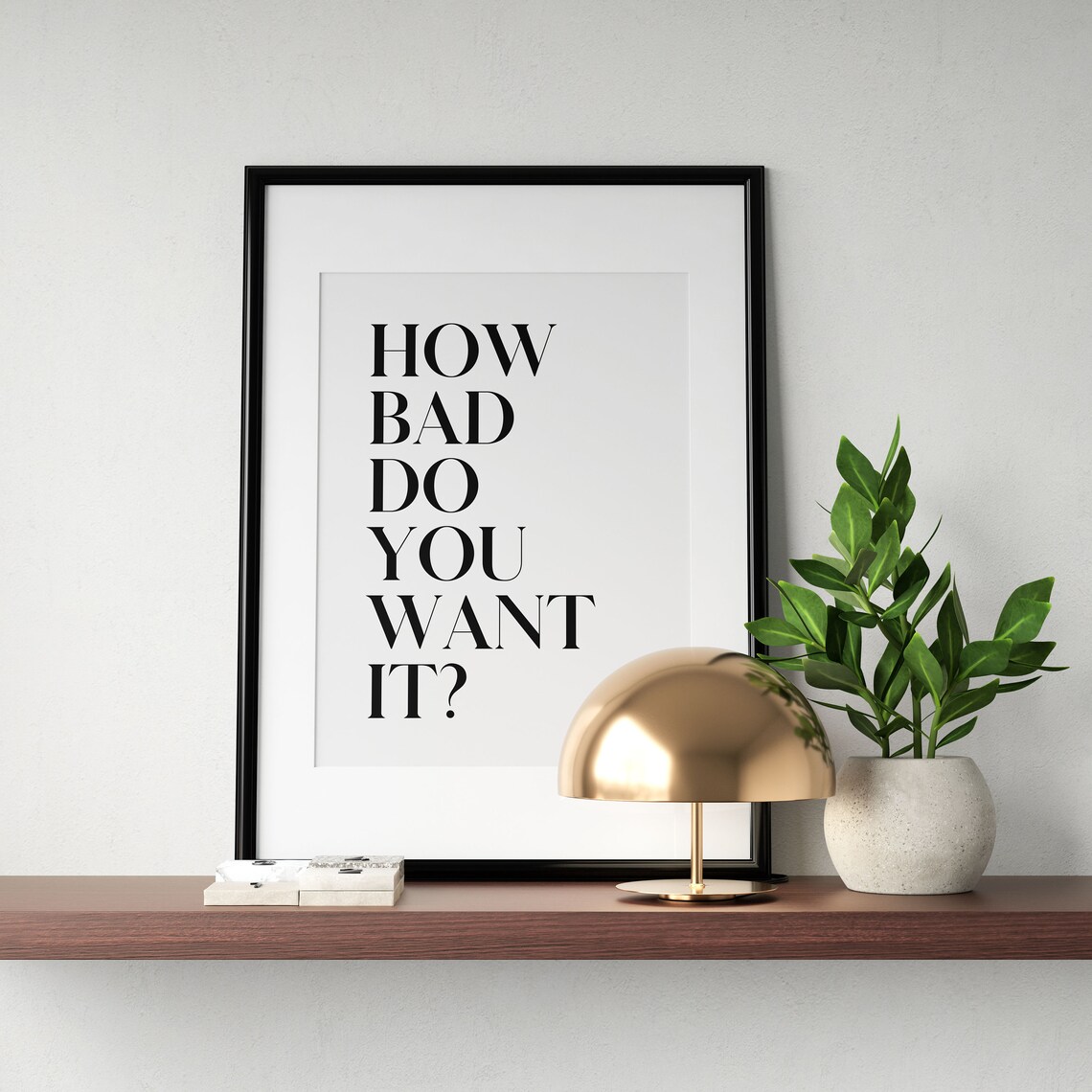 How Bad Do You Want It Stacked Serif Fitness Gym Quote Poster - Image 3