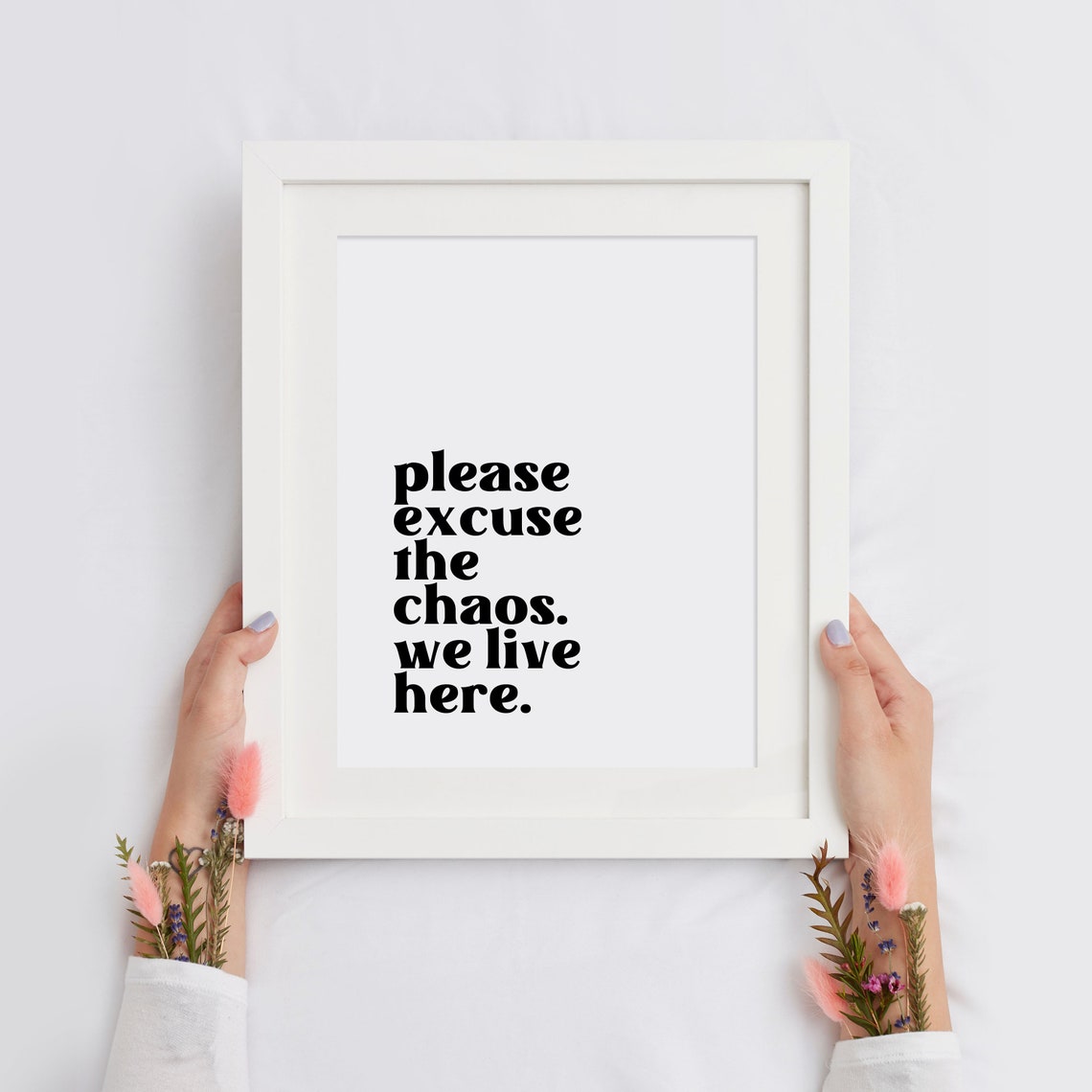 Please Excuse The Chaos We Live Here Funny Family Quote Poster - Image 2