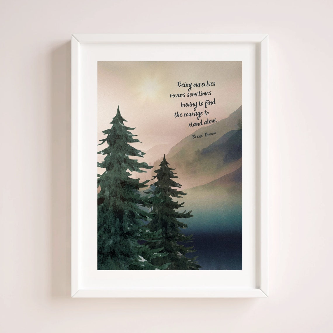 Brene Brown Stand Alone Courage Pine Tree Mountain Watercolor Poster - Image 3