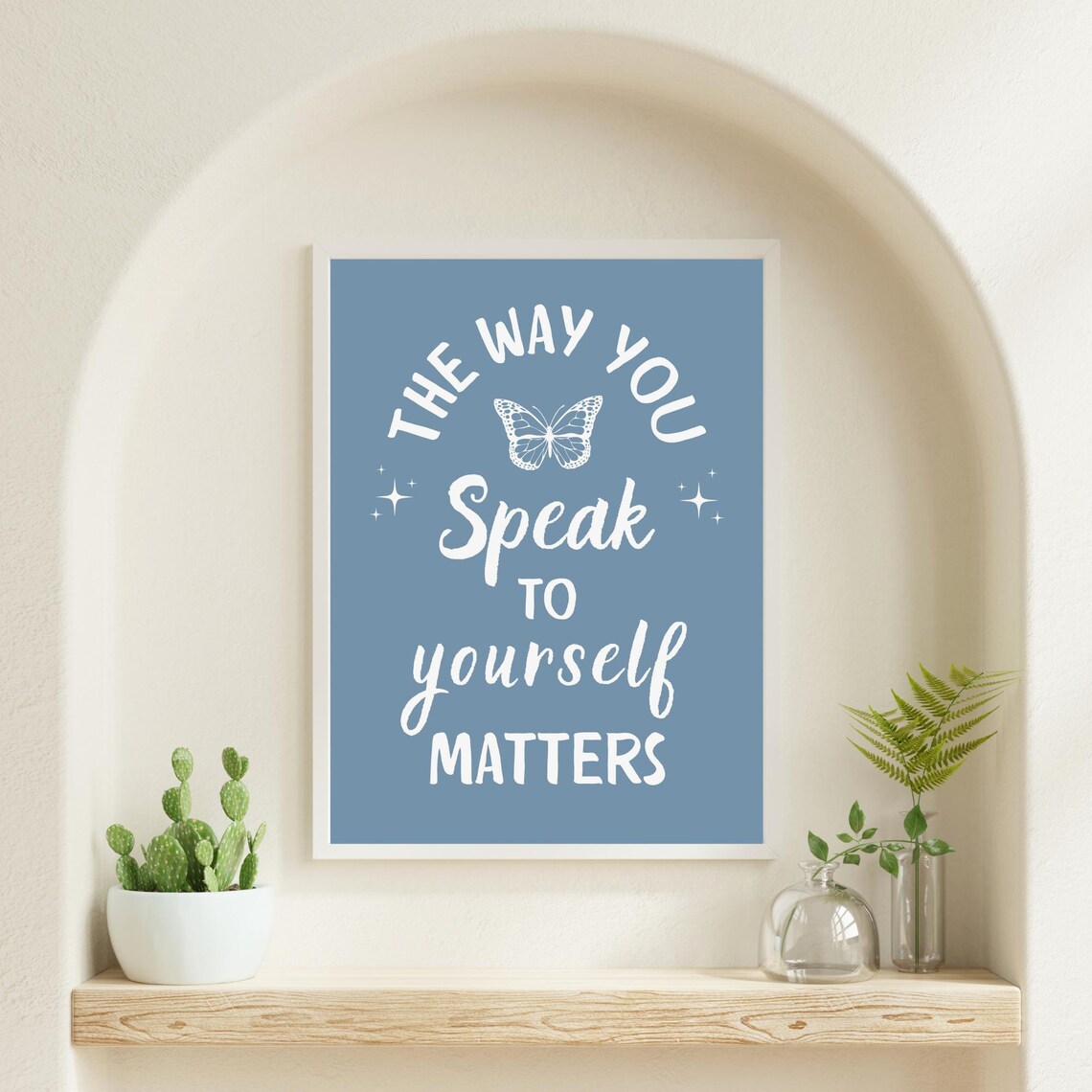 The Way You Speak to Yourself Matters Blue Butterfly Affirmation Poster - Image 4