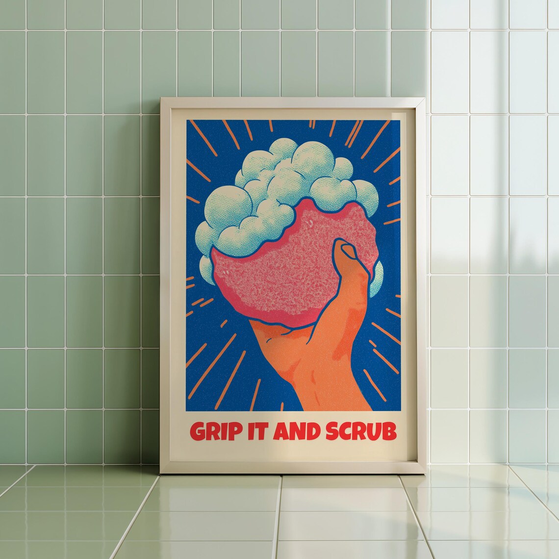 Grip It And Scrub Retro Bathroom Soapy Sponge Funny Humor Poster