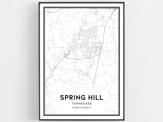 Spring Hill Map Print Poster Wall Art Tn City Tennessee Street Decor Road Gift B1588