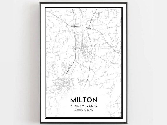 Milton Map Print Poster Wall Art Pa City Pennsylvania Street Decor Road Gift B1907
