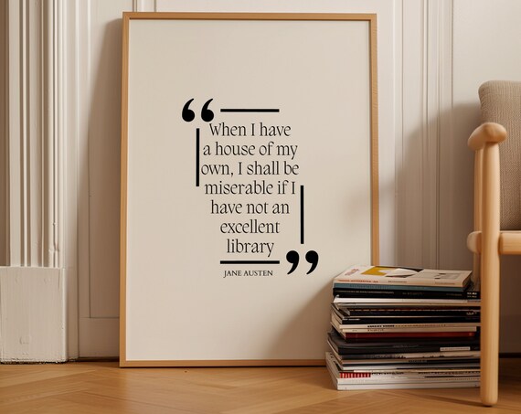 Jane Austen Pride And Prejudice Excellent Library Book Lover Quote Poster