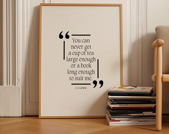 Books And Tea Quote Wall Decor Bedroom Decor Home Library Decor Literary Art Wall Art Booklover Aesthetic Lewis