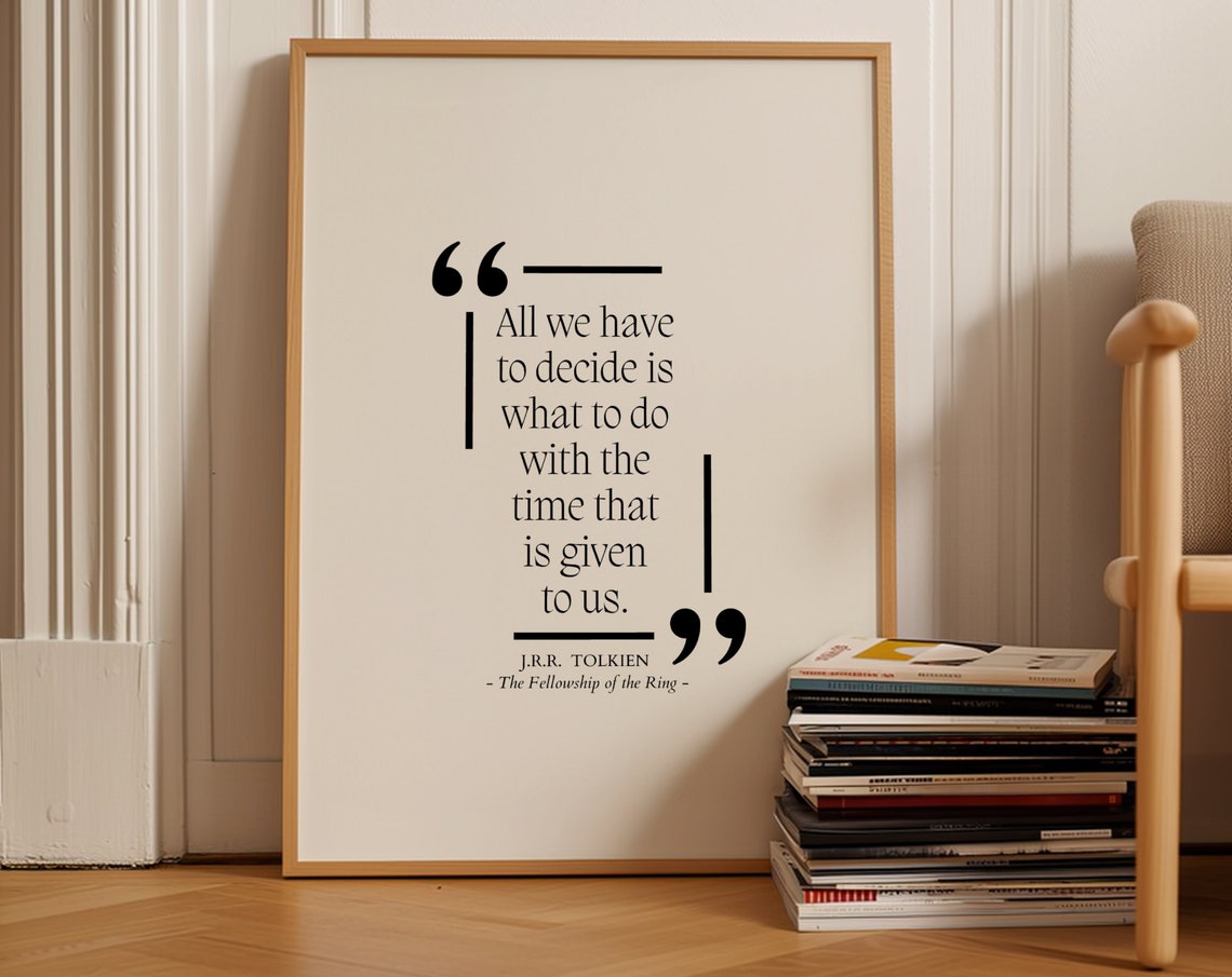 Lord Of The Rings Quote Wall Decor Bedroom Art Boyfriend Gift Inspirational Literary Art Art Booklover Tolkien