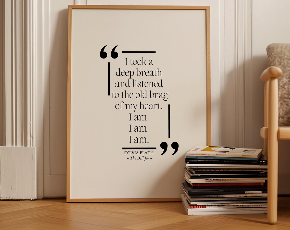 Sylvia Plath The Bell Jar I Am I Am I Am Literary Quote Poster
