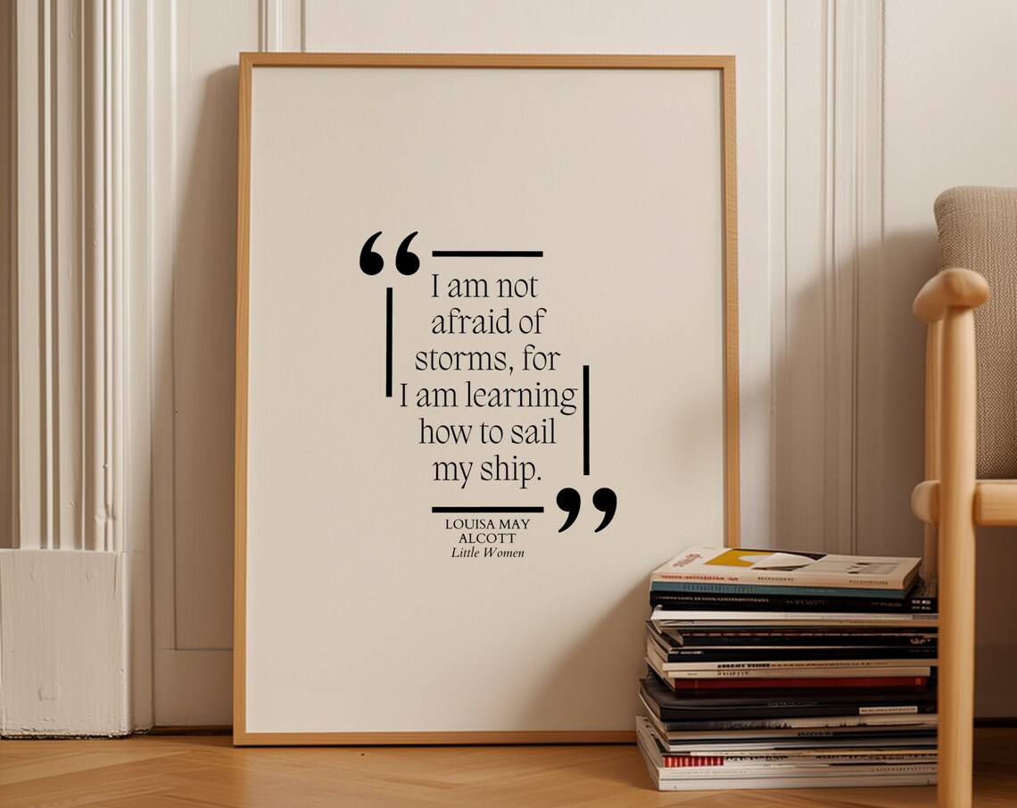 Louisa May Alcott Little Women Not Afraid Of Storms Sail Ship Quote Poster