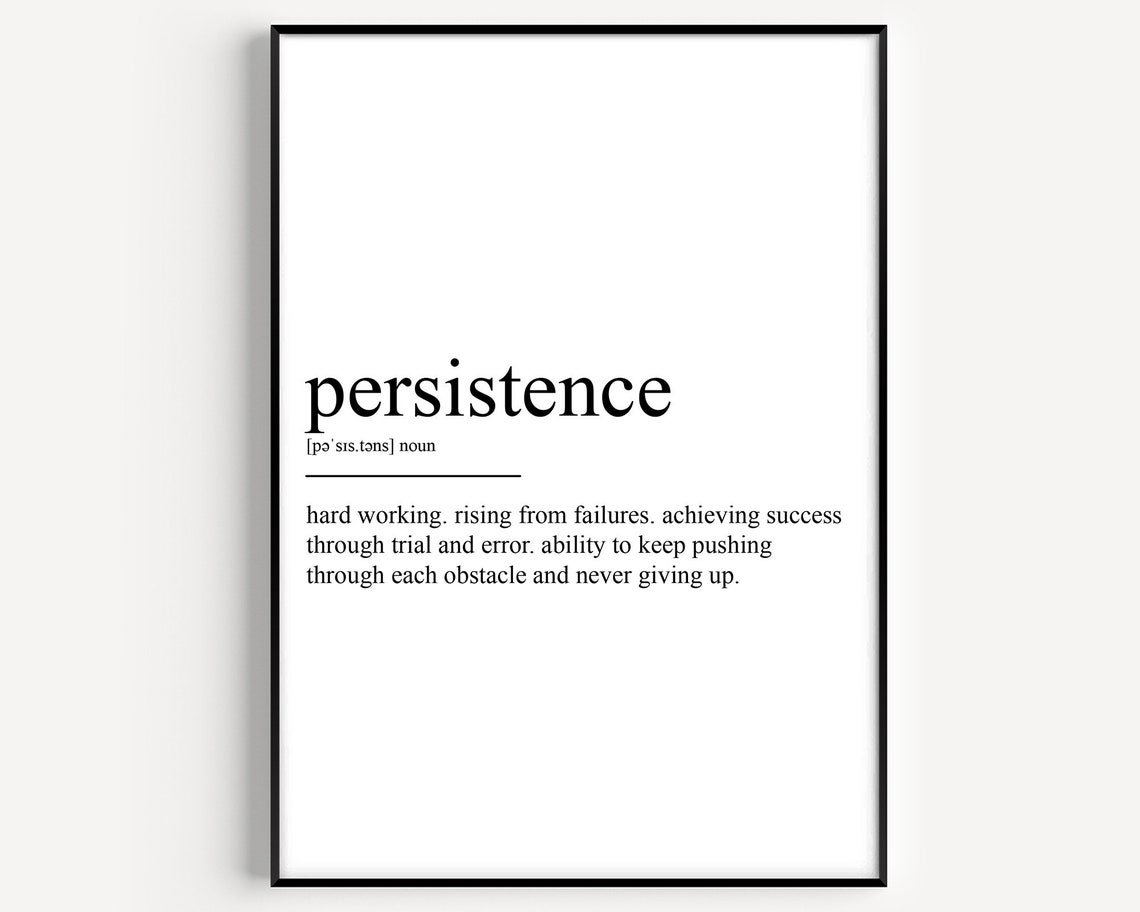 Persistence Definition Print Never Give Up Motivational Wall Decor