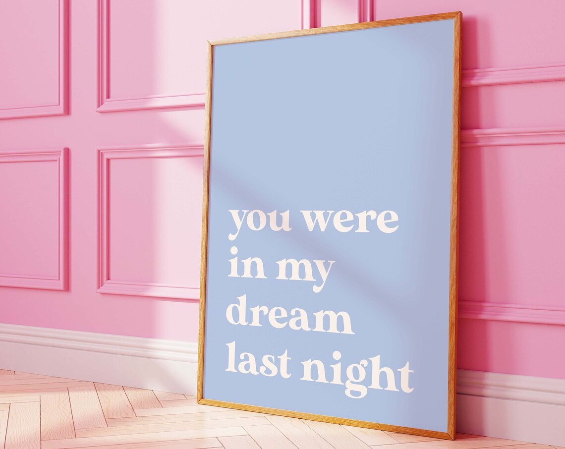 You Were In My Dream Last Night Quote Blue Typography Poster
