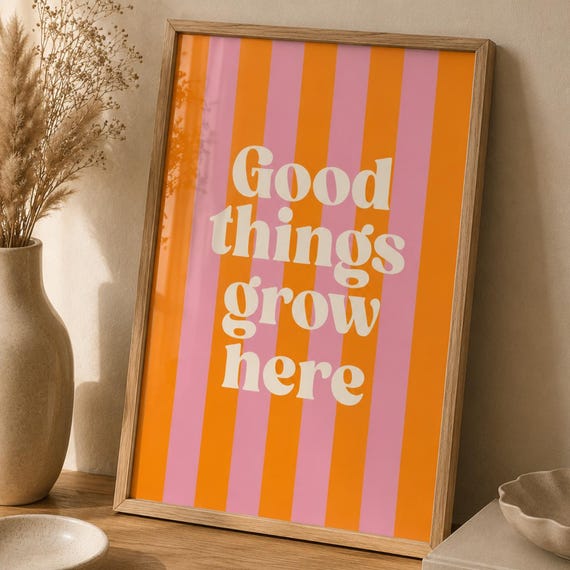Good Things Grow Here Print Retro Typography Wall Art Orange Pink Striped Poster Motivational Quote Decor Modern Home Gift