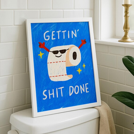 Gettin Shit Done Funny Toilet Paper Cartoon Bold Blue Bathroom Poster