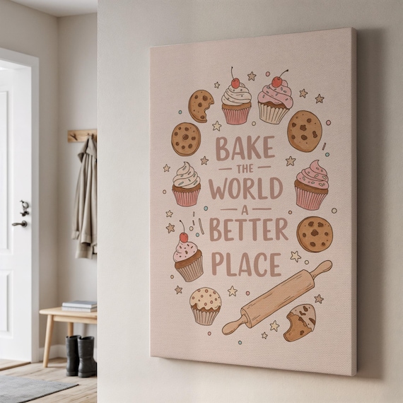 Bake The World A Better Place Cupcakes Cute Kitchen Wall Poster