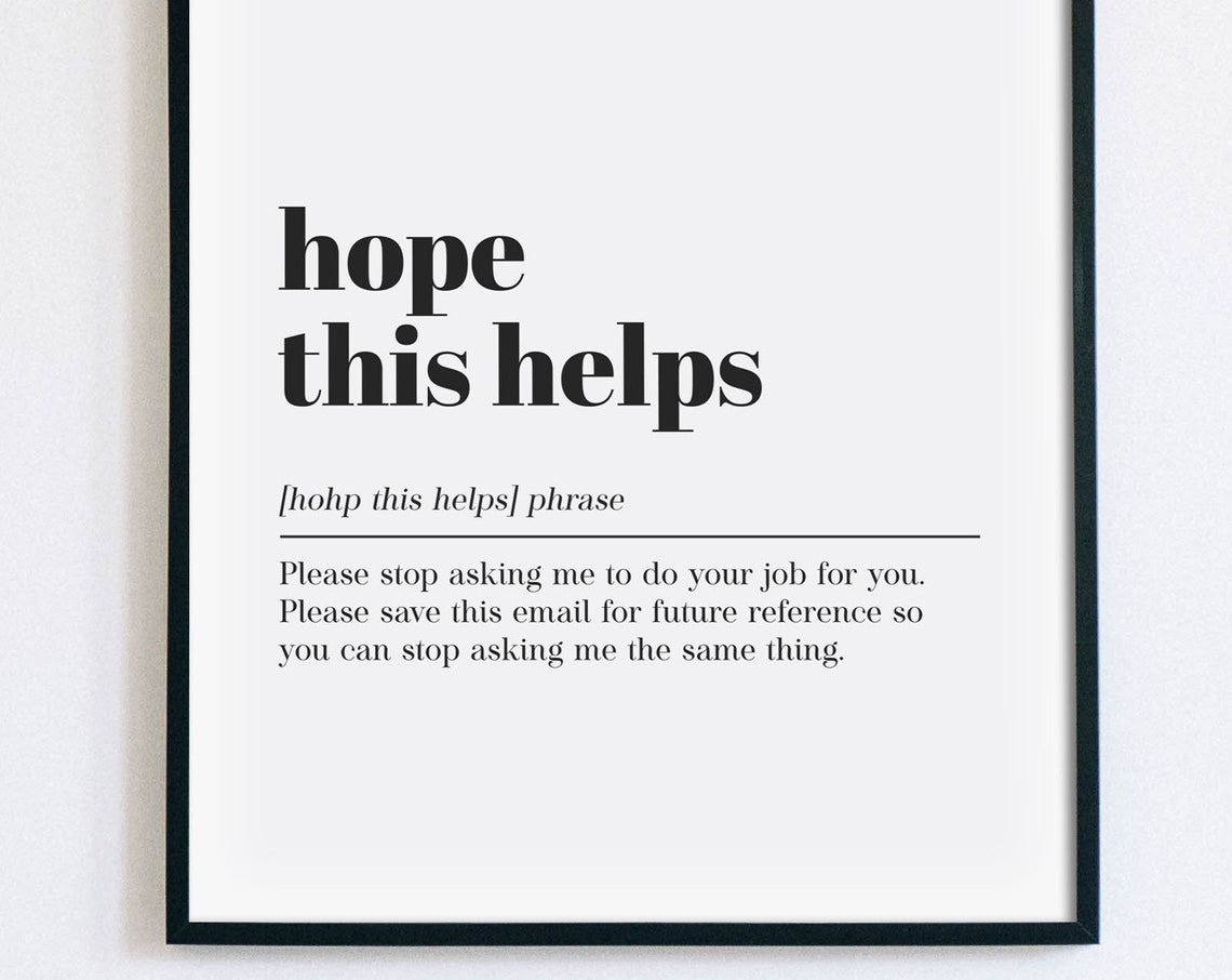 Hope This Helps Funny Office Email Dictionary Definition Poster