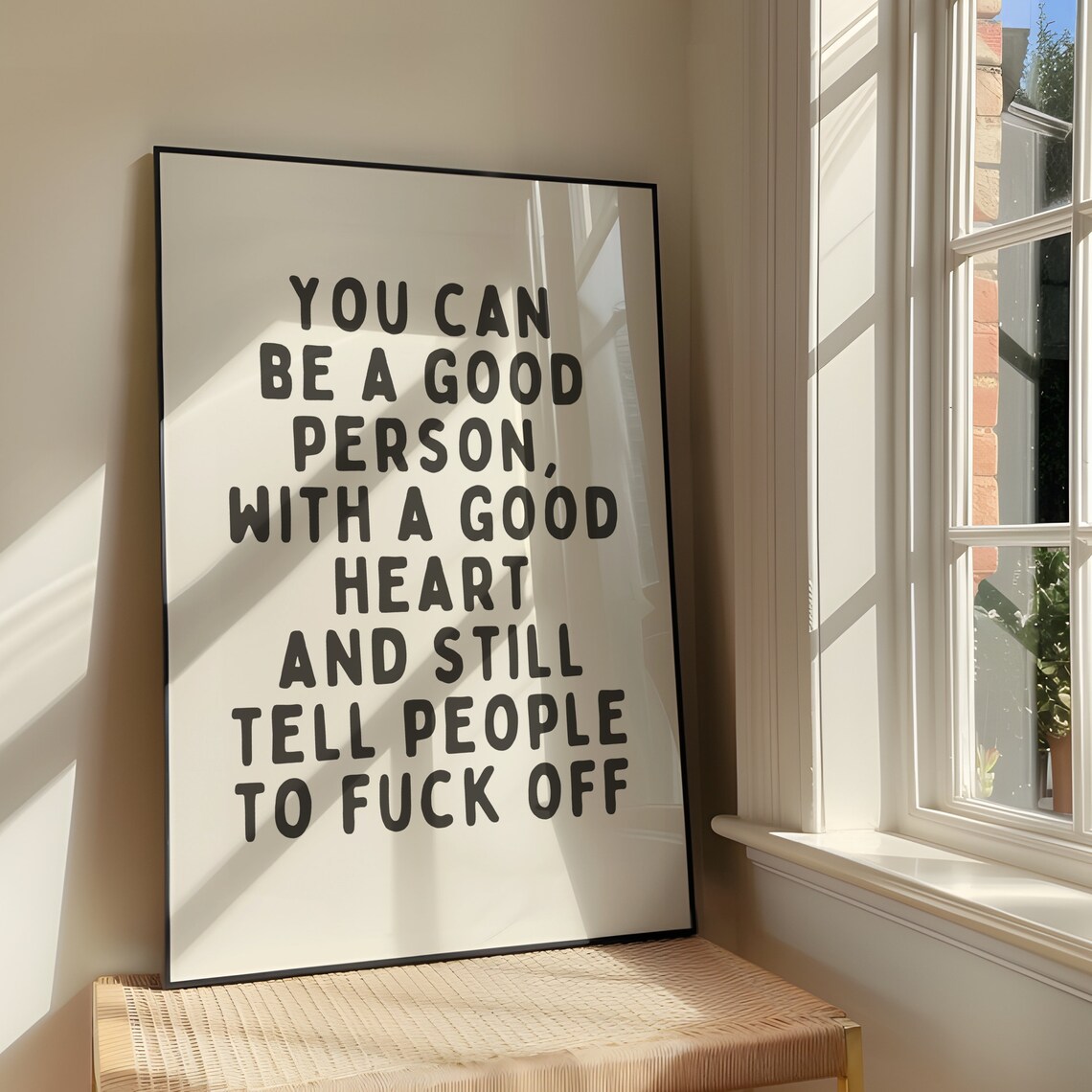 You Can Be A Good Person, Bold Sassy Humor Poster