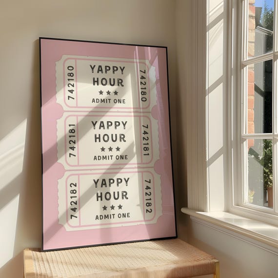 Yappy Hour Ticket Wall Art Print Bold Positivity Girly Artwork Retro Pink Trendy Quote Poster Design