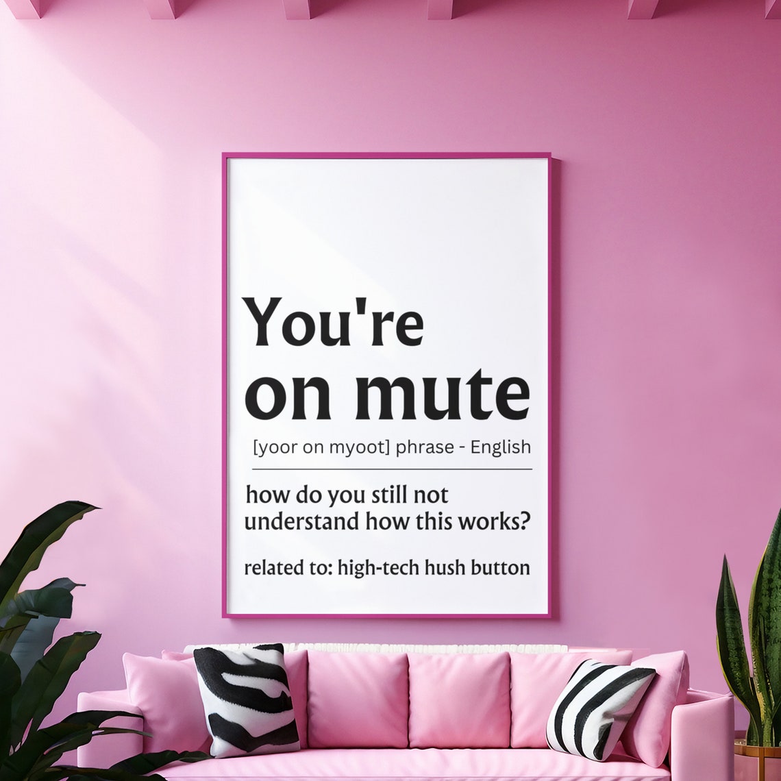 Youre on Mute Funny Office Quote Remote Work Humor Gift Poster - Image 8