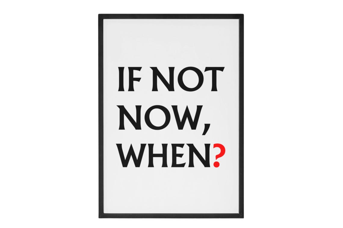 If Not Now When Motivational Bold Typography Red Accent Quote Poster - Image 5