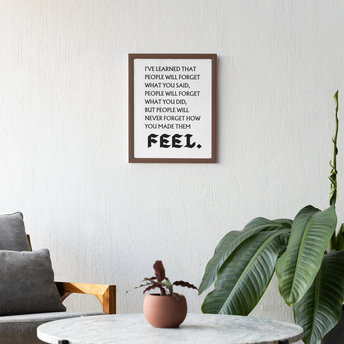 Never Forget How You Made Them Feel Inspirational Quote Poster - Image 5