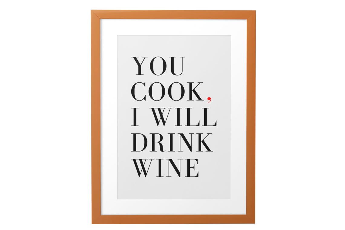You Cook I Will Drink Wine Funny Kitchen Quote Red Punctuation Poster - Image 3