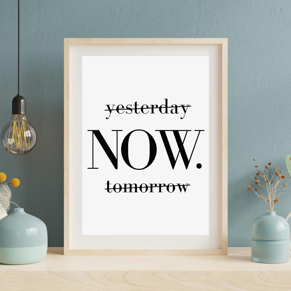 Yesterday Now Tomorrow Live In The Moment Mindfulness Quote Poster - Image 4